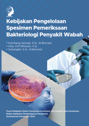 Kebijakan Pengelolaan Spesimen_Pemeriksaan Bakteriologi Penyakit Wabah